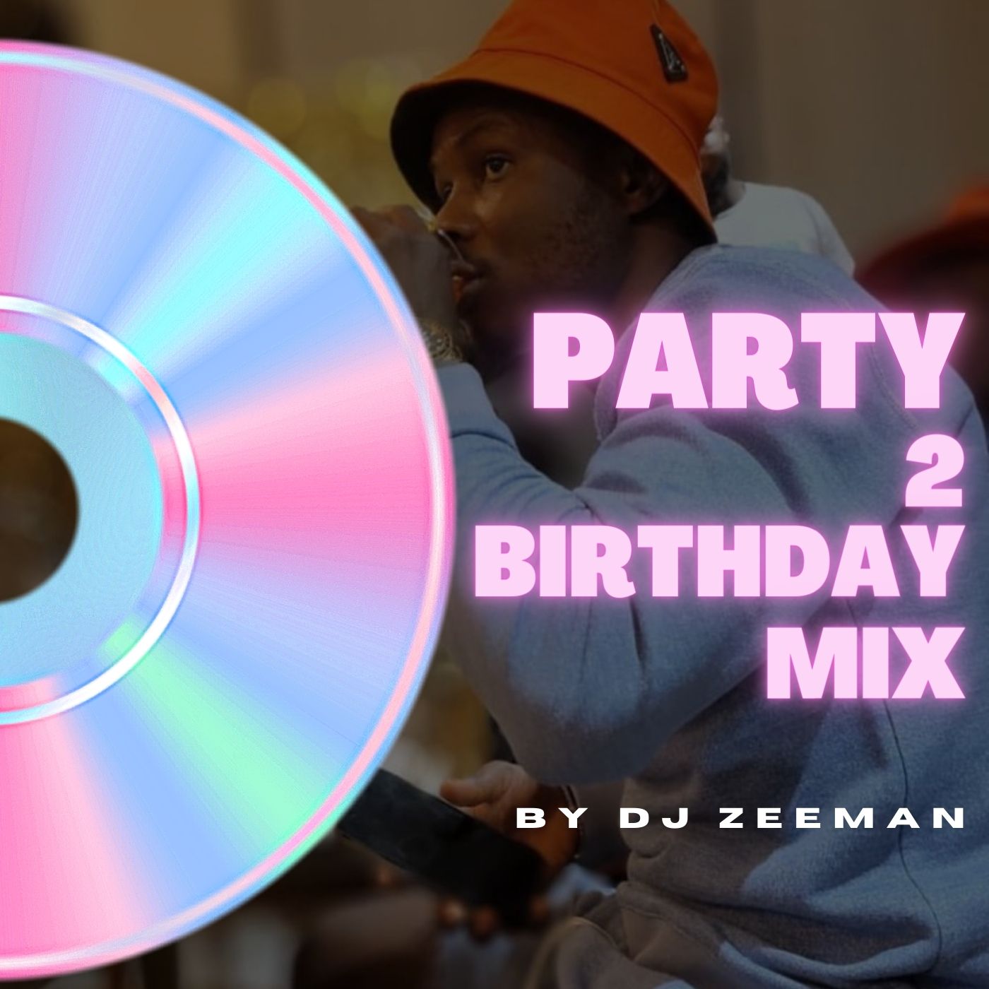 Party 2 My Birthday Mixtape Vol 1